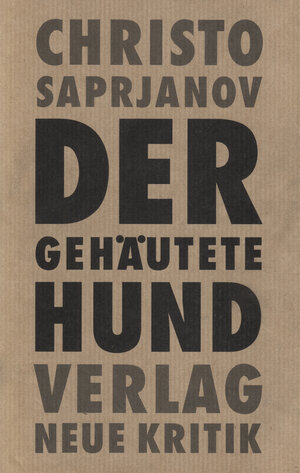 Buchcover Der gehäutete Hund | Christo Saprjanov | EAN 9783801505738 | ISBN 3-8015-0573-1 | ISBN 978-3-8015-0573-8