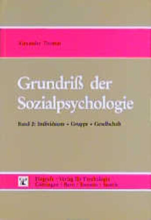 Buchcover Grundriss der Sozialpsychologie | Alexander Thomas | EAN 9783801704070 | ISBN 3-8017-0407-6 | ISBN 978-3-8017-0407-0