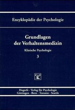 Buchcover Grundlagen der Verhaltensmedizin  | EAN 9783801705411 | ISBN 3-8017-0541-2 | ISBN 978-3-8017-0541-1