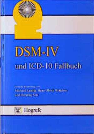 Buchcover DSM-IV und ICD-10 Fallbuch | Michael Zaudig | EAN 9783801709167 | ISBN 3-8017-0916-7 | ISBN 978-3-8017-0916-7