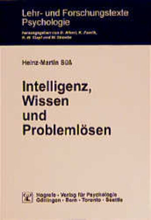 Buchcover Intelligenz, Wissen und Problemlösen | Heinz M Süss | EAN 9783801710897 | ISBN 3-8017-1089-0 | ISBN 978-3-8017-1089-7