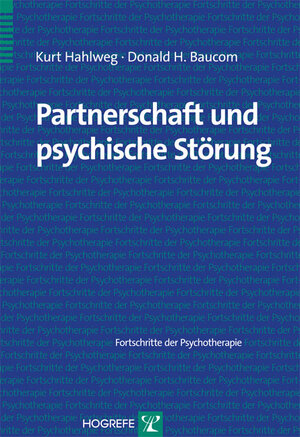 Buchcover Partnerschaft und psychische Störung | Kurt Hahlweg | EAN 9783801711191 | ISBN 3-8017-1119-6 | ISBN 978-3-8017-1119-1