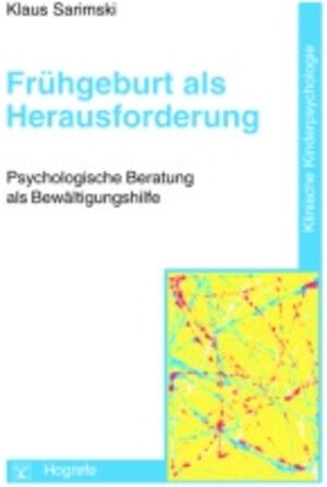 Frühgeburt als Herausforderung: Psychologische Beratung als Bewältigungshilfe