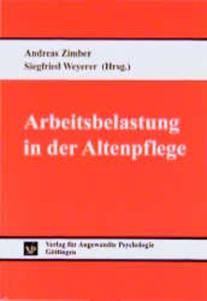 Buchcover Arbeitsbelastung in der Altenpflege  | EAN 9783801712105 | ISBN 3-8017-1210-9 | ISBN 978-3-8017-1210-5