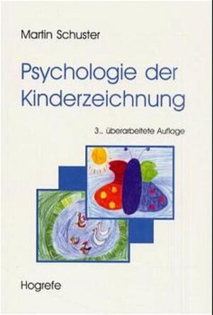 Buchcover Psychologie der Kinderzeichnung | Martin Schuster | EAN 9783801712846 | ISBN 3-8017-1284-2 | ISBN 978-3-8017-1284-6