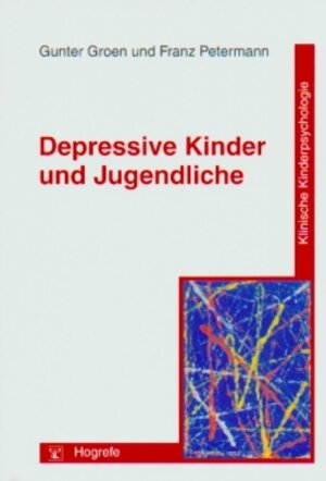 Buchcover Depressive Kinder und Jugendliche | Gunter Groen | EAN 9783801713287 | ISBN 3-8017-1328-8 | ISBN 978-3-8017-1328-7