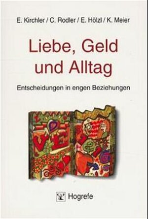 Buchcover Liebe, Geld und Alltag | Erich Kirchler | EAN 9783801713591 | ISBN 3-8017-1359-8 | ISBN 978-3-8017-1359-1