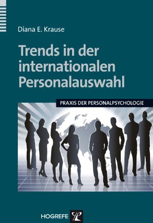 Buchcover Trends in der internationalen Personalauswahl | Diana E. Krause | EAN 9783801714734 | ISBN 3-8017-1473-X | ISBN 978-3-8017-1473-4