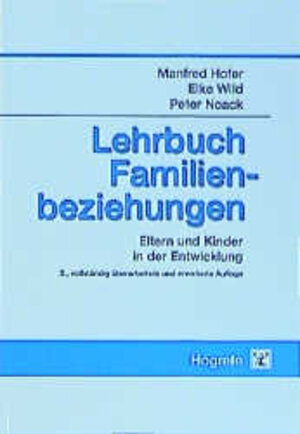 Buchcover Lehrbuch Familienbeziehungen | Manfred Hofer | EAN 9783801716196 | ISBN 3-8017-1619-8 | ISBN 978-3-8017-1619-6
