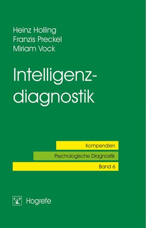 Buchcover Intelligenzdiagnostik | Heinz Holling | EAN 9783801716264 | ISBN 3-8017-1626-0 | ISBN 978-3-8017-1626-4