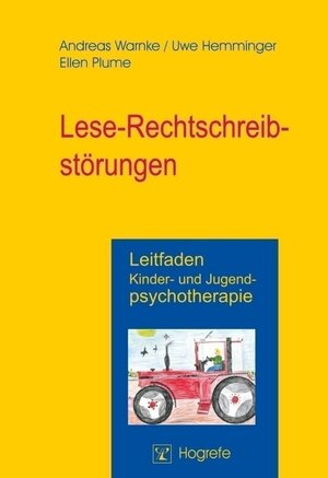Buchcover Lese-Rechtschreibstörungen | Andreas Warnke | EAN 9783801716349 | ISBN 3-8017-1634-1 | ISBN 978-3-8017-1634-9