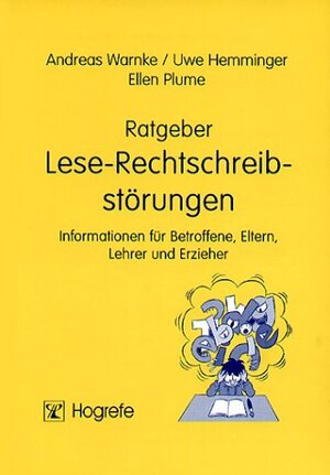 Buchcover Ratgeber Lese-Rechtschreibstörungen | Andreas Warnke | EAN 9783801716356 | ISBN 3-8017-1635-X | ISBN 978-3-8017-1635-6