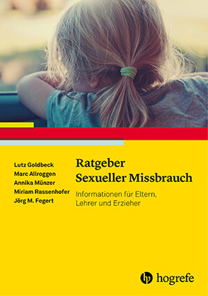 Buchcover Ratgeber Sexueller Missbrauch | Lutz Goldbeck | EAN 9783801716813 | ISBN 3-8017-1681-3 | ISBN 978-3-8017-1681-3