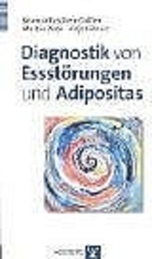 Buchcover Diagnostik von Essstörungen und Adipositas | Brunna Tuschen-Caffier | EAN 9783801716981 | ISBN 3-8017-1698-8 | ISBN 978-3-8017-1698-1