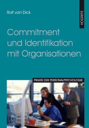 Buchcover Commitment und Identifikation mit Organisationen | Rolf van Dick | EAN 9783801717131 | ISBN 3-8017-1713-5 | ISBN 978-3-8017-1713-1