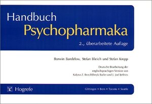 Handbuch Psychopharmaka: Deutsche Bearbeitung der englischsprachigen Version