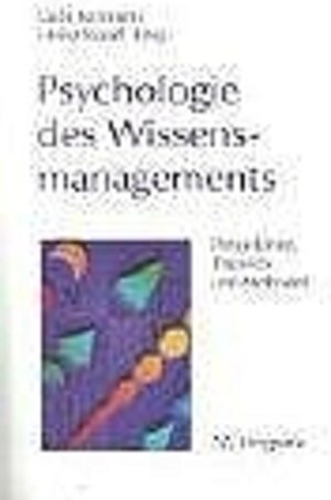 Psychologie des Wissensmanagements: Perspektiven, Theorien und Methoden