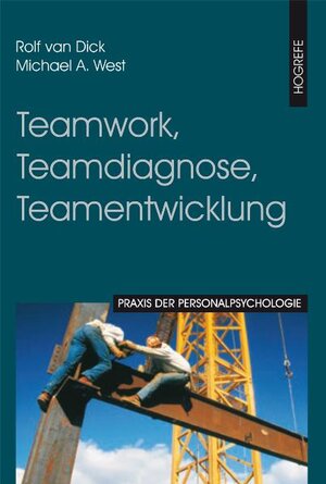 Buchcover Teamwork, Teamdiagnose, Teamentwicklung | Rolf van Dick | EAN 9783801718657 | ISBN 3-8017-1865-4 | ISBN 978-3-8017-1865-7