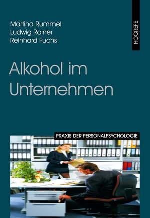Buchcover Alkohol im Unternehmen | Martina Rummel | EAN 9783801718855 | ISBN 3-8017-1885-9 | ISBN 978-3-8017-1885-5