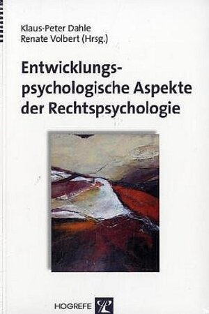 Buchcover Entwicklungspsychologische Aspekte der Rechtspsychologie  | EAN 9783801719036 | ISBN 3-8017-1903-0 | ISBN 978-3-8017-1903-6