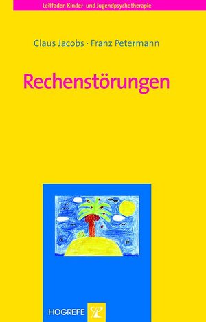 Buchcover Rechenstörungen | Claus Jacobs | EAN 9783801719548 | ISBN 3-8017-1954-5 | ISBN 978-3-8017-1954-8