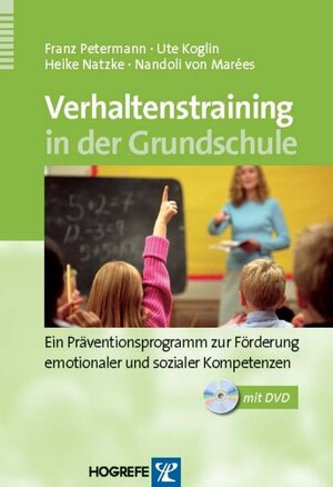 Buchcover Verhaltenstraining in der Grundschule | Franz Petermann | EAN 9783801720179 | ISBN 3-8017-2017-9 | ISBN 978-3-8017-2017-9