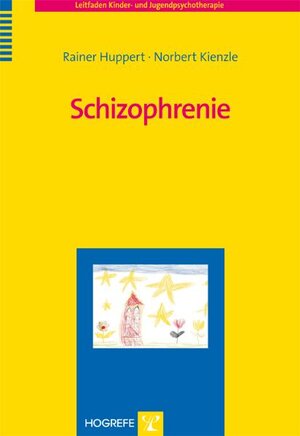 Buchcover Schizophrenie | Rainer Huppert | EAN 9783801720513 | ISBN 3-8017-2051-9 | ISBN 978-3-8017-2051-3