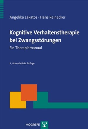 Buchcover Kognitive Verhaltenstherapie bei Zwangsstörungen | Angelika Lakatos | EAN 9783801720643 | ISBN 3-8017-2064-0 | ISBN 978-3-8017-2064-3