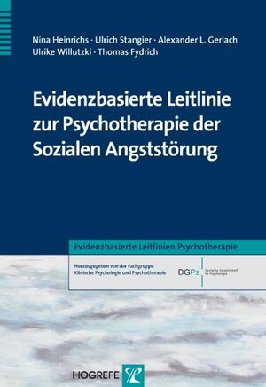 Buchcover Evidenzbasierte Leitlinie zur Psychotherapie der Sozialen Angststörung | Nina Heinrichs | EAN 9783801720773 | ISBN 3-8017-2077-2 | ISBN 978-3-8017-2077-3