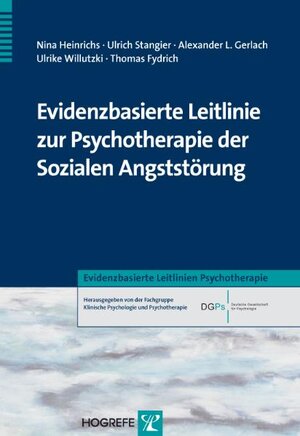 Buchcover Evidenzbasierte Leitlinie zur Psychotherapie der Sozialen Angststörung | Ulrich Stangier | EAN 9783801720773 | ISBN 3-8017-2077-2 | ISBN 978-3-8017-2077-3