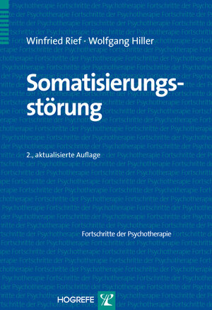 Buchcover Somatisierungsstörung | Winfried Rief | EAN 9783801721268 | ISBN 3-8017-2126-4 | ISBN 978-3-8017-2126-8