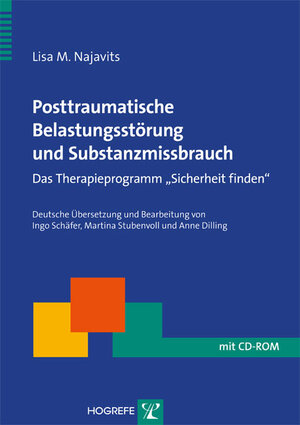 Buchcover Posttraumatische Belastungsstörung und Substanzmissbrauch | Lisa M. Najavits | EAN 9783801721275 | ISBN 3-8017-2127-2 | ISBN 978-3-8017-2127-5