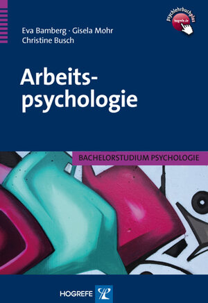 Buchcover Arbeitspsychologie | Eva Bamberg | EAN 9783801721657 | ISBN 3-8017-2165-5 | ISBN 978-3-8017-2165-7