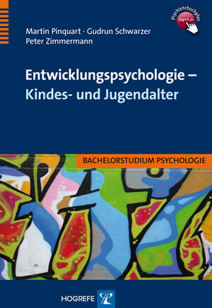 Buchcover Entwicklungspsychologie – Kindes- und Jugendalter | Peter Zimmermann | EAN 9783801721701 | ISBN 3-8017-2170-1 | ISBN 978-3-8017-2170-1