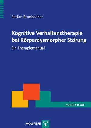 Buchcover Kognitive Verhaltenstherapie bei Körperdysmorpher Störung | Stefan Brunhoeber | EAN 9783801722135 | ISBN 3-8017-2213-9 | ISBN 978-3-8017-2213-5