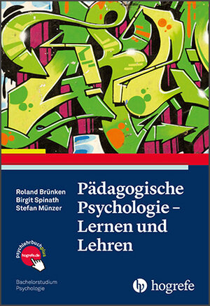 Buchcover Pädagogische Psychologie – Lernen und Lehren | Roland Brünken | EAN 9783801722142 | ISBN 3-8017-2214-7 | ISBN 978-3-8017-2214-2