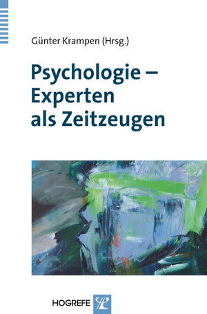 Buchcover Psychologie – Experten als Zeitzeugen  | EAN 9783801722173 | ISBN 3-8017-2217-1 | ISBN 978-3-8017-2217-3