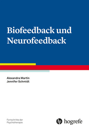 Buchcover Biofeedback und Neurofeedback | Alexandra Martin | EAN 9783801722296 | ISBN 3-8017-2229-5 | ISBN 978-3-8017-2229-6