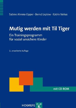Buchcover Mutig werden mit Til Tiger | Sabine Ahrens-Eipper | EAN 9783801722470 | ISBN 3-8017-2247-3 | ISBN 978-3-8017-2247-0