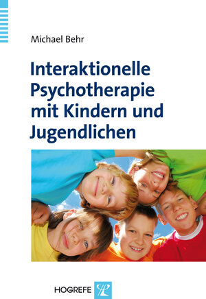 Buchcover Interaktionelle Psychotherapie mit Kindern und Jugendlichen | Michael Behr | EAN 9783801722487 | ISBN 3-8017-2248-1 | ISBN 978-3-8017-2248-7