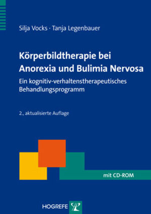 Buchcover Körperbildtherapie bei Anorexia und Bulimia Nervosa | Silja Vocks | EAN 9783801722647 | ISBN 3-8017-2264-3 | ISBN 978-3-8017-2264-7
