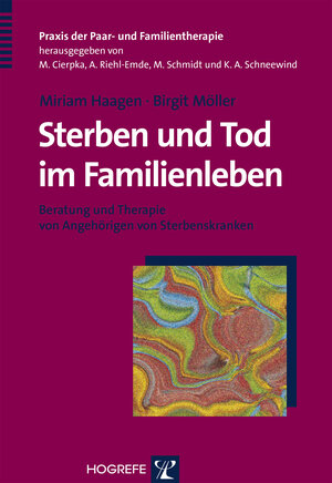 Buchcover Sterben und Tod im Familienleben | Miriam Haagen | EAN 9783801722685 | ISBN 3-8017-2268-6 | ISBN 978-3-8017-2268-5