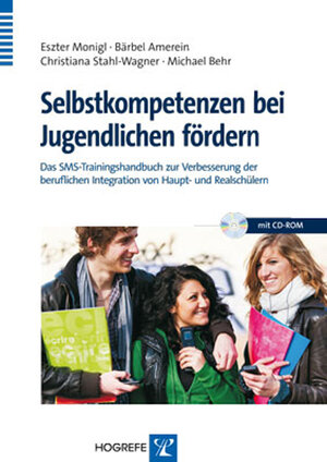 Buchcover Selbstkompetenzen bei Jugendlichen fördern | Eszter Monigl | EAN 9783801722692 | ISBN 3-8017-2269-4 | ISBN 978-3-8017-2269-2