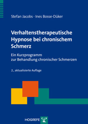 Buchcover Verhaltenstherapeutische Hypnose bei chronischem Schmerz | Stefan Jacobs | EAN 9783801723040 | ISBN 3-8017-2304-6 | ISBN 978-3-8017-2304-0