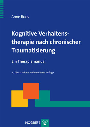 Buchcover Kognitive Verhaltenstherapie nach chronischer Traumatisierung | Anne Boos | EAN 9783801723163 | ISBN 3-8017-2316-X | ISBN 978-3-8017-2316-3