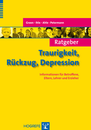 Buchcover Ratgeber Traurigkeit, Rückzug, Depression | Gunter Groen | EAN 9783801723828 | ISBN 3-8017-2382-8 | ISBN 978-3-8017-2382-8