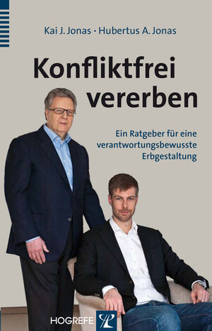 Buchcover Konfliktfrei vererben | Kai J. Jonas | EAN 9783801723996 | ISBN 3-8017-2399-2 | ISBN 978-3-8017-2399-6