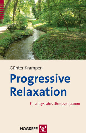 Buchcover Progressive Relaxation | Günter Krampen | EAN 9783801724139 | ISBN 3-8017-2413-1 | ISBN 978-3-8017-2413-9