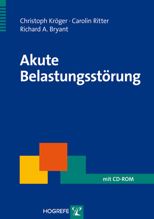Buchcover Akute Belastungsstörung | Christoph Kröger | EAN 9783801724184 | ISBN 3-8017-2418-2 | ISBN 978-3-8017-2418-4