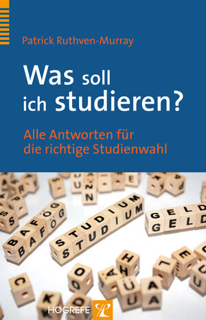 Buchcover Was soll ich studieren? | Patrick Ruthven-Murray | EAN 9783801724337 | ISBN 3-8017-2433-6 | ISBN 978-3-8017-2433-7